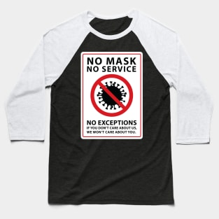 no mask no service caring Baseball T-Shirt